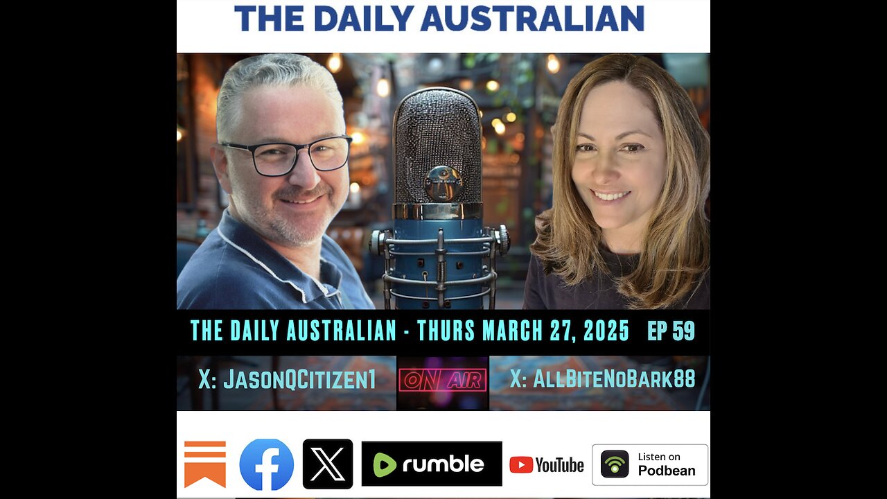 The Daily Australian Radio Show Ep 59 - Thursday March 27th, 2025