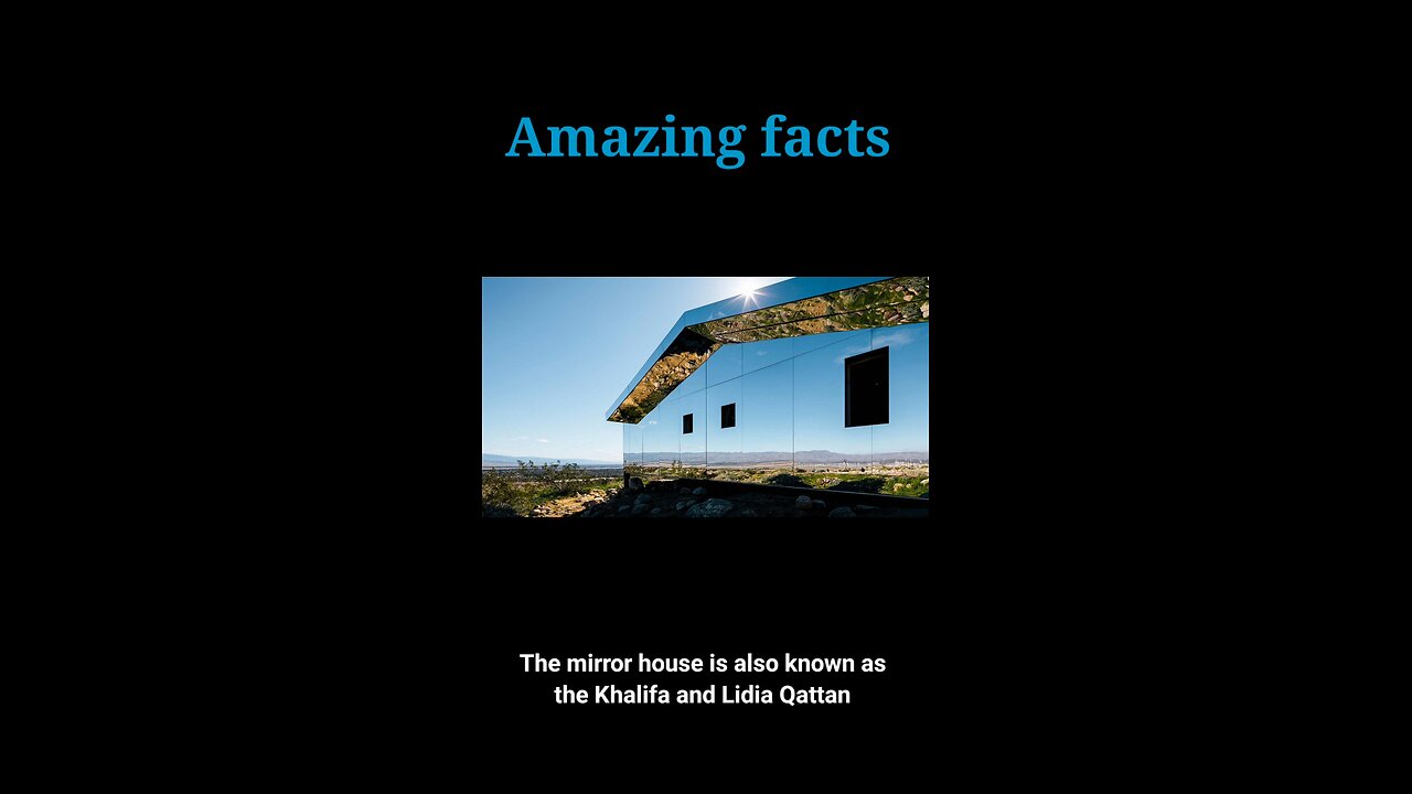 Amazing fact about mirror house
