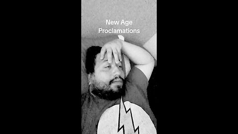 New Age Proclamations