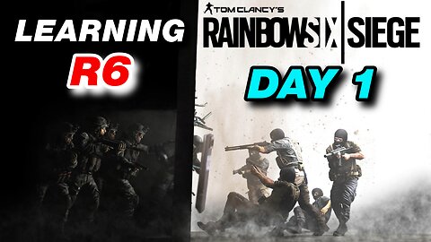 LIVE - Attempting to Learn Rainbow Six - Please Help! Day 1 Stream