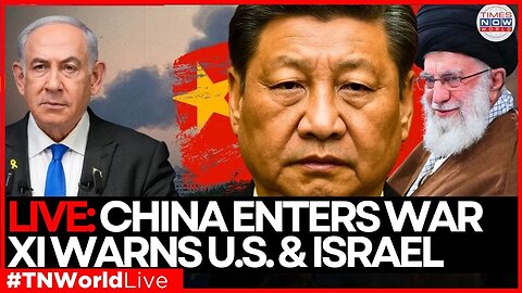 LIVE: China Enters War Zone: Xi Demands Ceasefire, Calls Out U.S. & Israel! | Times Now World LIVE