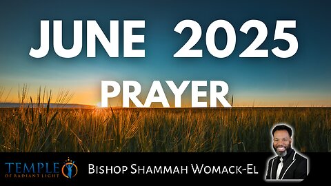 June 2025 Prayer Video