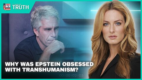 WHY WAS JEFFREY EPSTEIN OBSESSED WITH TRANSHUMANISM?