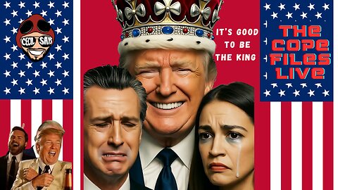 Cope Files Live - No Kings Is The Dem's Hail Mary At Relevancy.