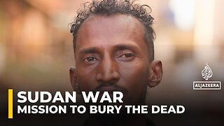 Voices of Sudan: Shopkeeper buries the dead amid civil war, offering closure to families