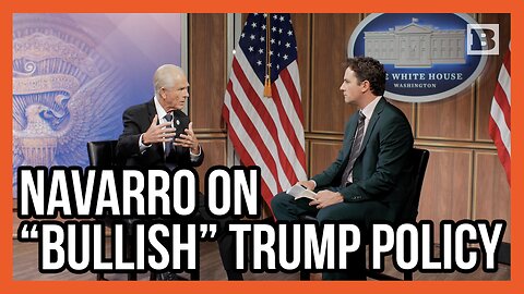 Exclusive: Peter Navarro Explains Trump’s "3D War on Inflation" and "Bullish" Economic Outlook