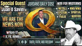 Juan O Savin! Battle for midterms! Metals/Banking collapse, Epstein, WW3, & more!