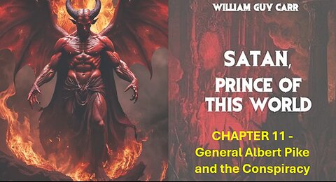 S2 EP164 -- Book: Satan, Prince of This World - Chapter 11