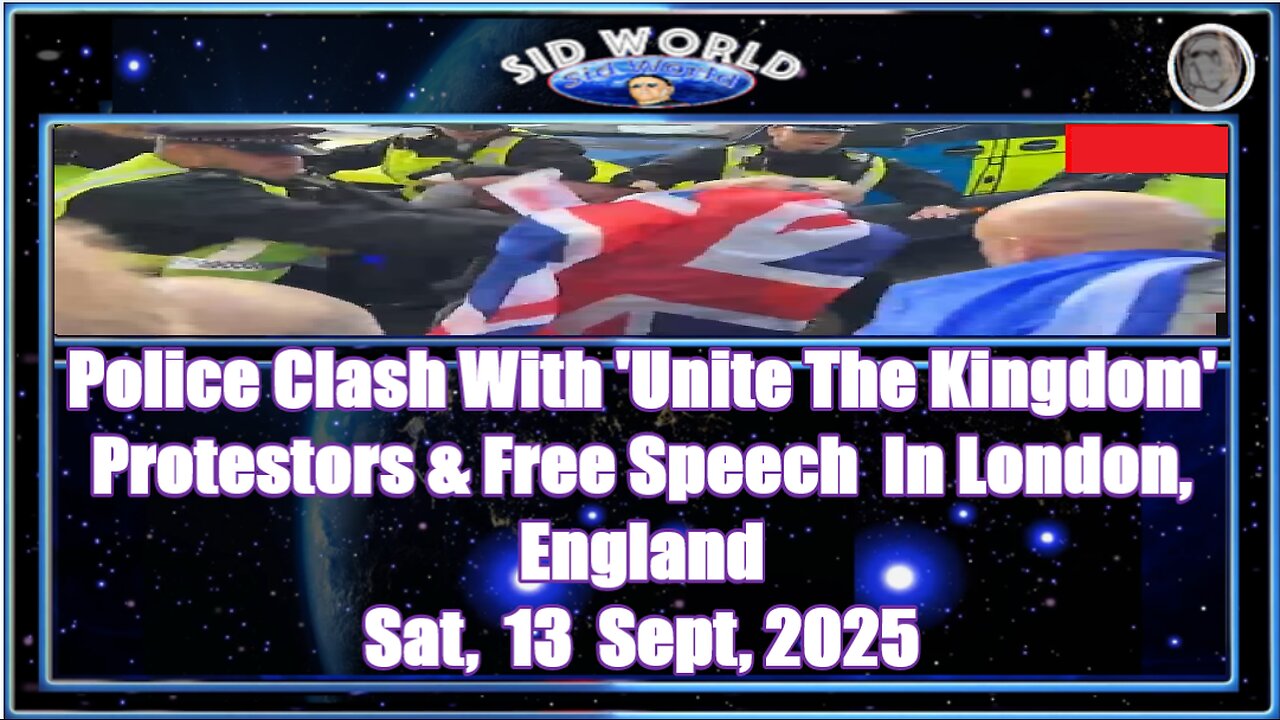 Police Clash With 'Unite The Kingdom' Protestors & Free Speech In London, England