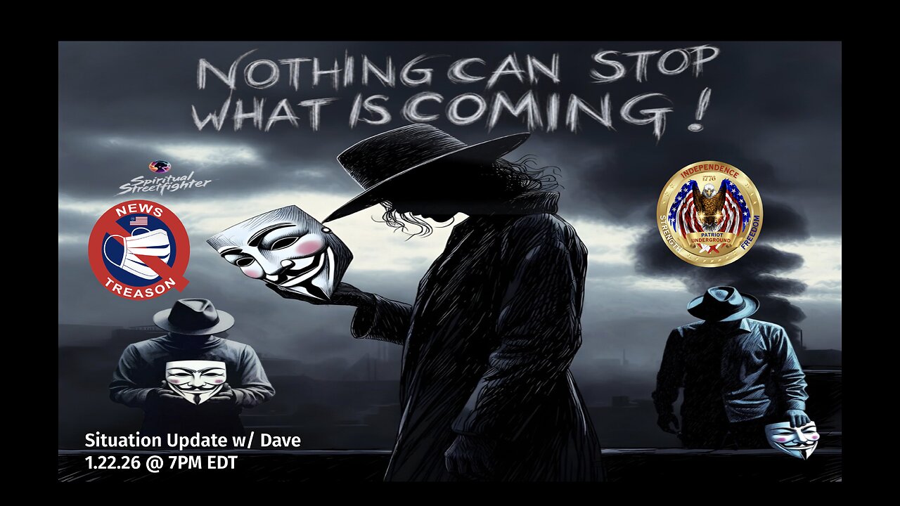 Situation Update w/ Dave (1.22.26 @ 7PM EDT)
