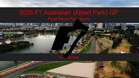 2025 Australian GP - Post Race Reaction