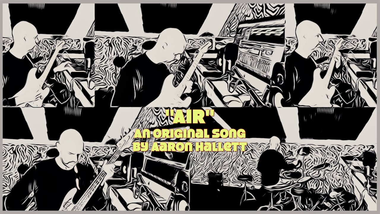 "Air" an Original Song by Aaron Hallett