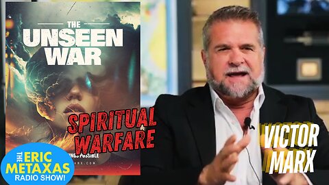 Victor Marx on the "Unseen War" and the Truth of Spiritual Warfare