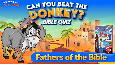 Fathers of the Bible Quiz