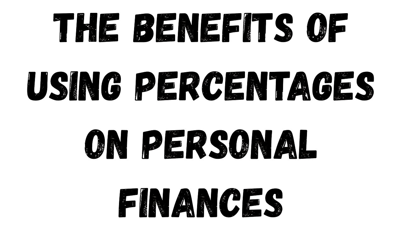 22 Key Takeaway: The Benefits of Using percentages on Personal Finances