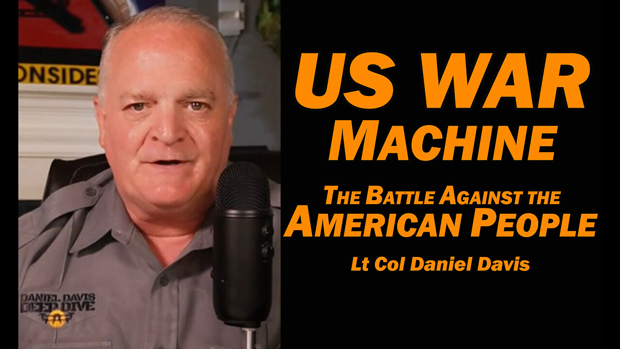 US War Machine: The Battle Against the American People /Lt Col Daniel Davis