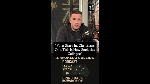“Porn Stars In, Christians Out, This Is How Societies Collapse”