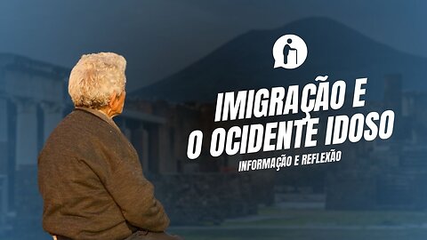 Imigração e o Ocidente Idoso | Millennials Geriátricos