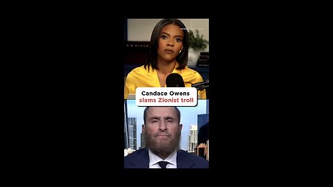 Candace Owens ~ Destroys Zionist Troll