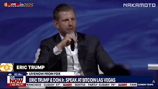 Eric Trump: Traditional Finance Was Weaponized