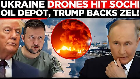 Ukraine Drone Strike Ignites Sochi Oil Depot Fire, Russia Retaliates in Kherson