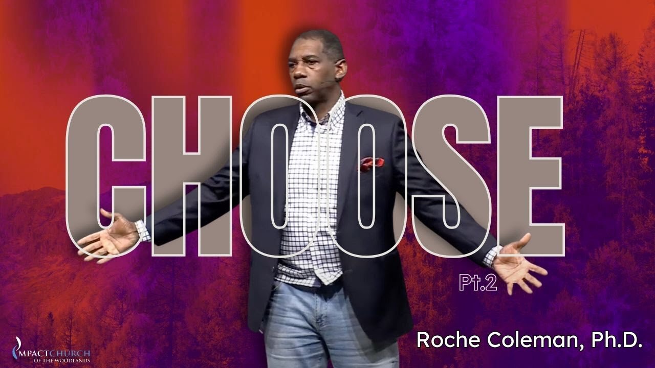 CHOOSE pt. 3 | Roche Coleman, Ph.D