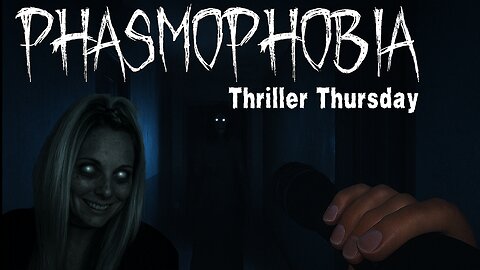 👻REACTS -> THRILLER THURSDAY ON PHASMOPHOBIA👻!TANGIA