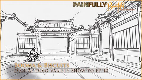 Booma & Biscuit’s Digital Dojo Variety Show’Yo! Ep. 10 | LIVE Aug 19th, 2025