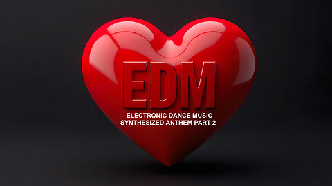 EDM Synthesized Anthem Part 2