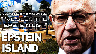 Alan Dershowitz: " I've Seen The Epstein List"
