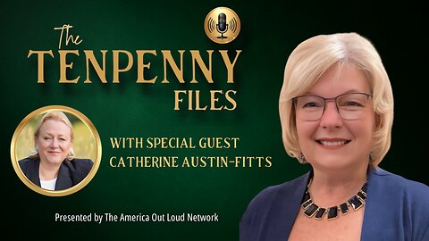The Tenpenny Files: Catherine Austin-Fitts - The System That Can Turn Off Your Life - What this means for you, your kids, and the life they are stepping into