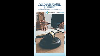 Why Families Struggle Without a Medical Power of Attorney