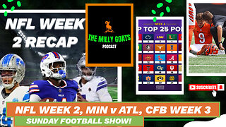 NFL Week 2 Round-up, CFB Week 3 Recap, & Vikings + Falcons LIVE