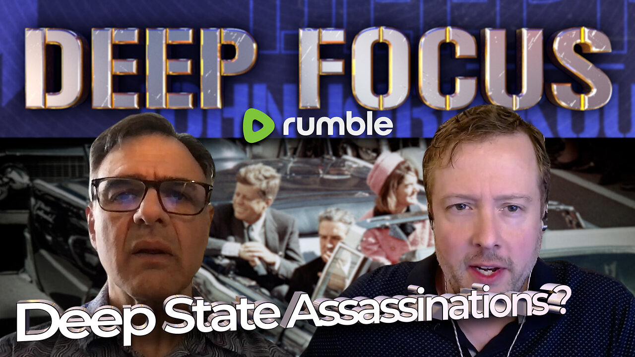 Deep State Assassinations of JFK, RFK and MLK, Jr. .. ? and why? with Aaron Good | DEEP FOCUS w/JK