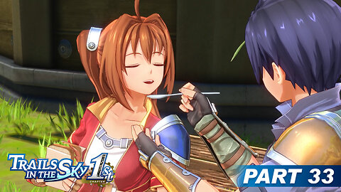 Trails in the Sky 1st Chapter Part 33 - It's Not Like Anyone's Watching