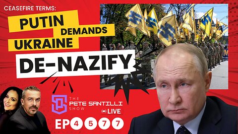 Russia Ceasefire Terms Released: Putin Demands That Ukraine DE-NAZIFY & New Election Be Held [EP4577-8AM]