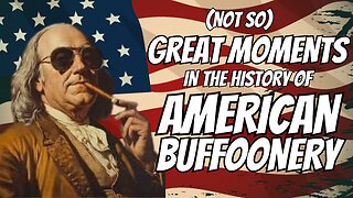 Behind Enemy Lines | (Not So) Great Moments in the History of American Buffoonery!