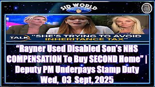 “Rayner Used Disabled Son’s NHS COMPENSATION To Buy SECOND Home” Deputy PM Underpays Stamp Duty