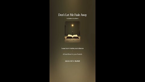 Don't Let Me Fade Away