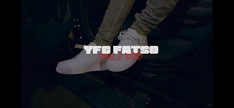 YFG Fatso - Rylo Rod