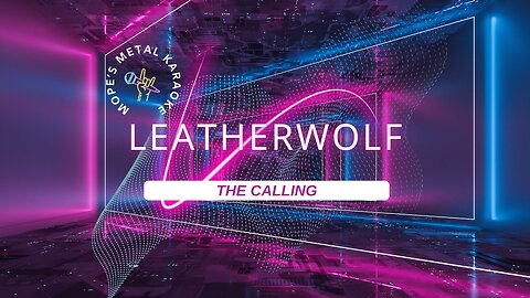 Leatherwolf - The Calling Karaoke