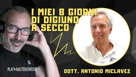 I miei otto giorni di digiuno secco - Antonio Miclavez