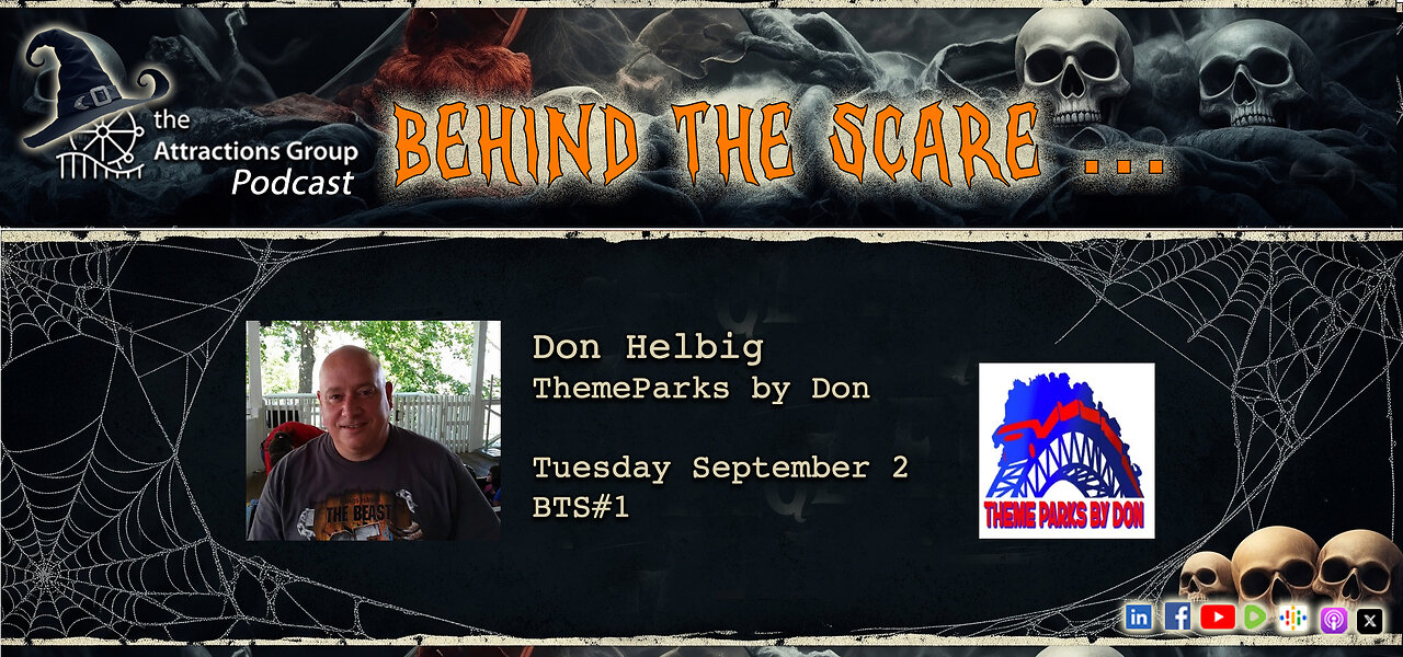 "Behind the Scare" Welcomes Don Helbig of "Themeparks by Don"