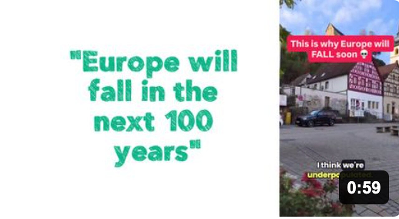 "Europe will fall in the next 100 years."