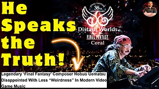 Final Fantasy Composer Nobuo Uematsu Claims Gaming Music Has Lost It