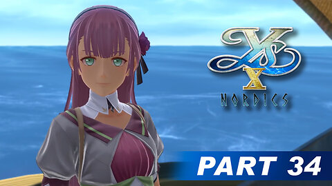 Ys X: Nordics Part 34 - Millette, Fellowship with Flavor & Sunfish