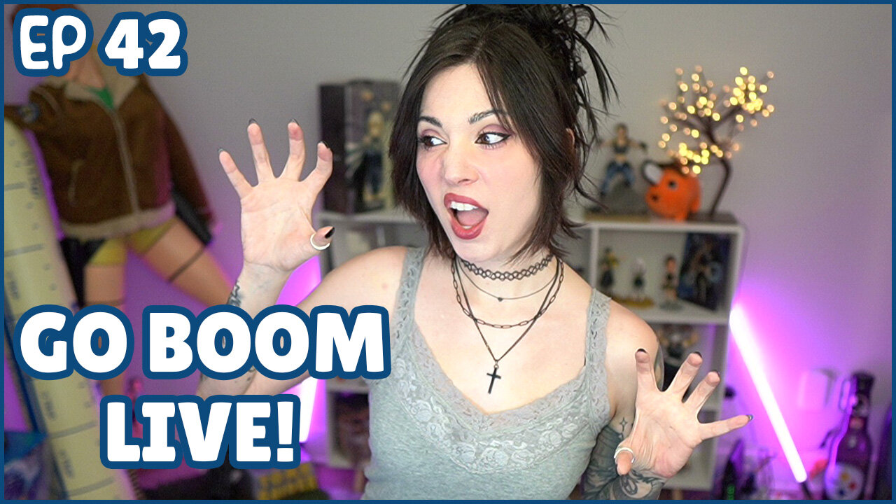 Go Boom Live Ep 42!