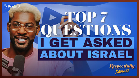 Top 7 Questions I Get Asked as a Black Zionist | Respectfully, Xaviaer | PragerU