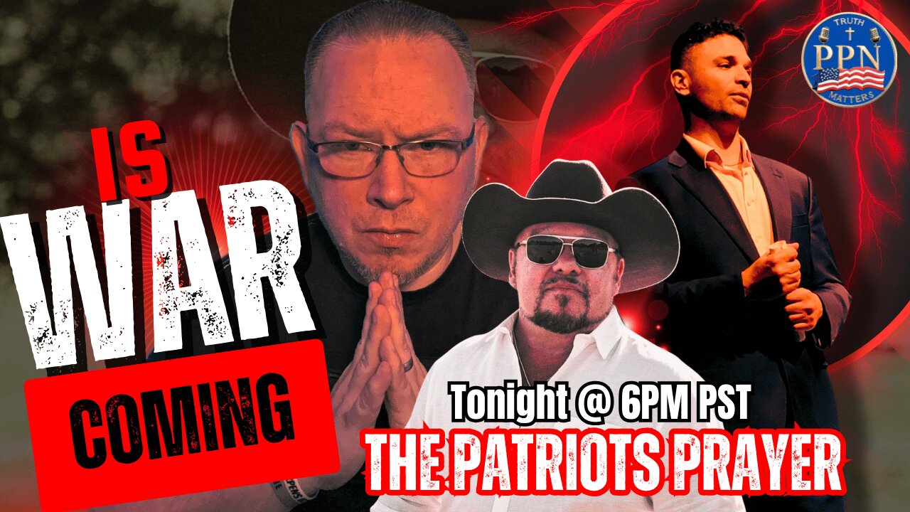The Patriots Prayer: Is War Coming?