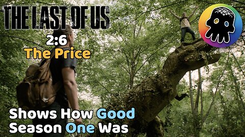 Shows How Good Season One Was (A Review of The Last of Us’ The Price)